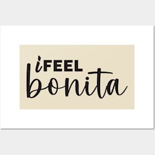 i feel bonita Posters and Art